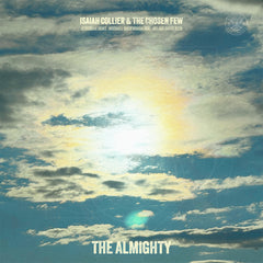 Isaiah Collier & The Chosen Few | The Almighty - Expected Monday