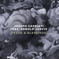 Joseph Capriati ft. Arnold Jarvis | Peace & Blessings - Expected Soon
