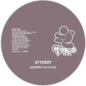 Attaboy / Autopsy In B Flat b/w Kookaburra Attaboy / Autopsy In B Flat b/w Kookaburra
