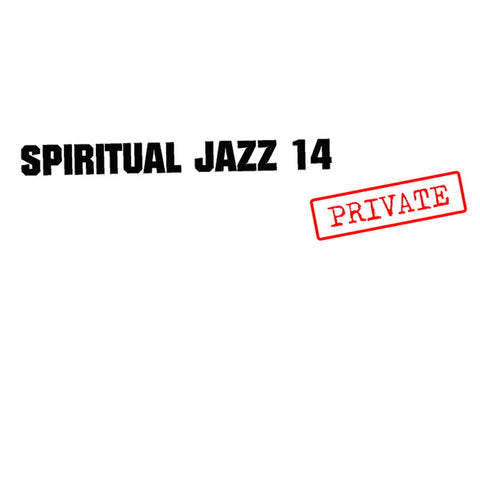 Various Artists | Spiritual Jazz 14: Private