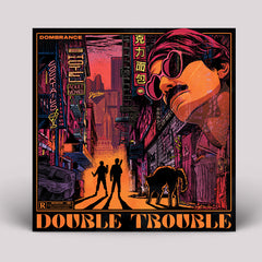 Dombrance | Double Trouble - Remixes