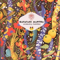 Matt Sewell Presents Anuradha Paudwal / Kavita Paudwal | A Crushing Glow: The Gayatari Mantra