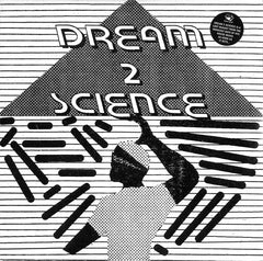 Dream 2 Science | Dream 2 Science