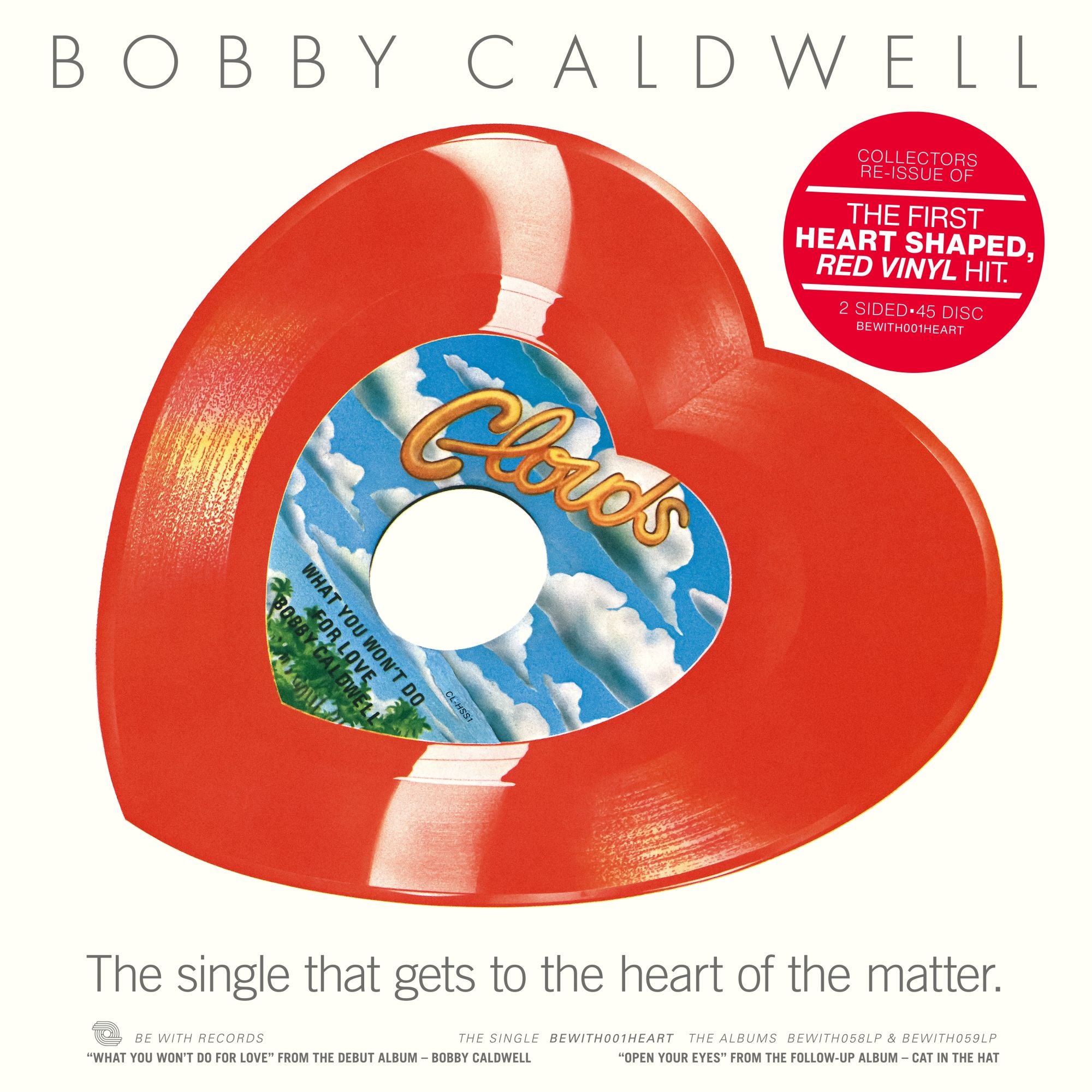 Bobby Caldwell | What You Won’t Do For Love / Open Your Eyes