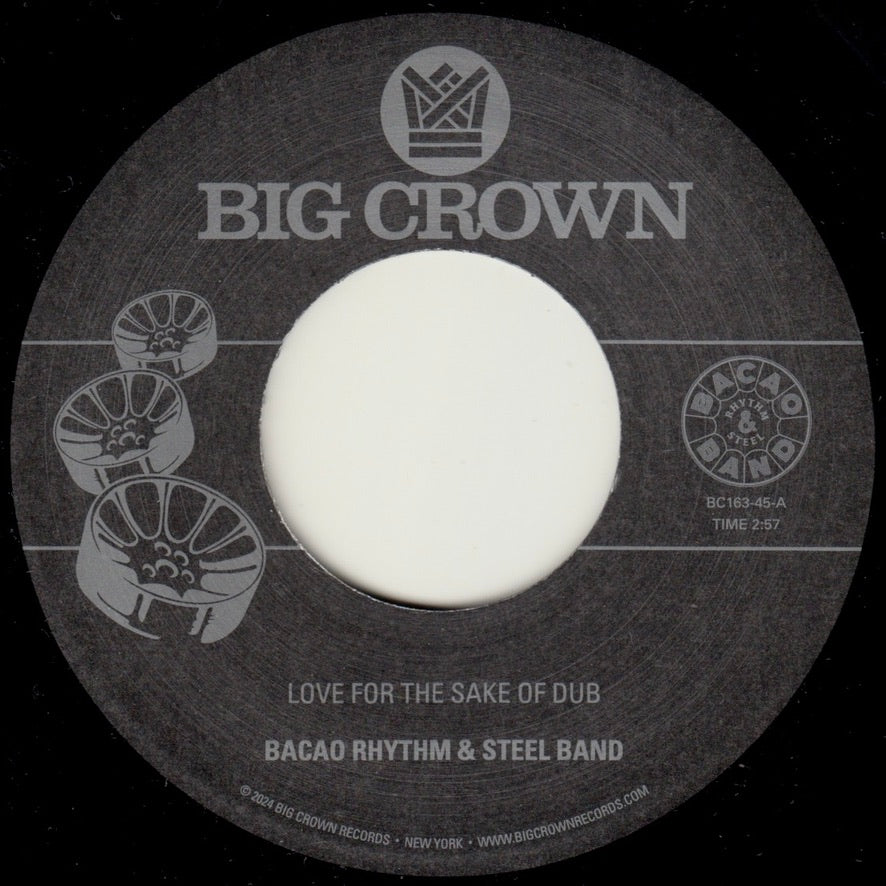 Bacao Rhythm & Steel Band | Love For The Sake Of Dub / Grilled