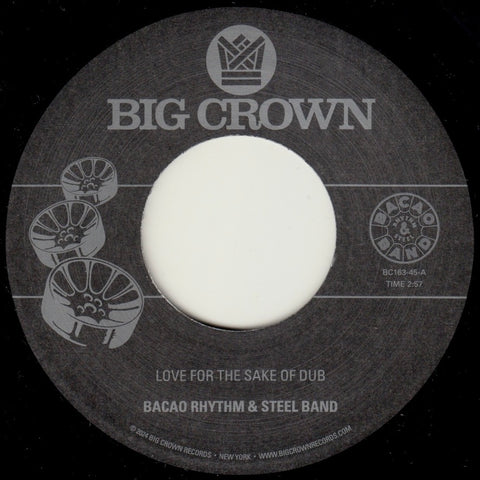 Bacao Rhythm & Steel Band | Love For The Sake Of Dub / Grilled