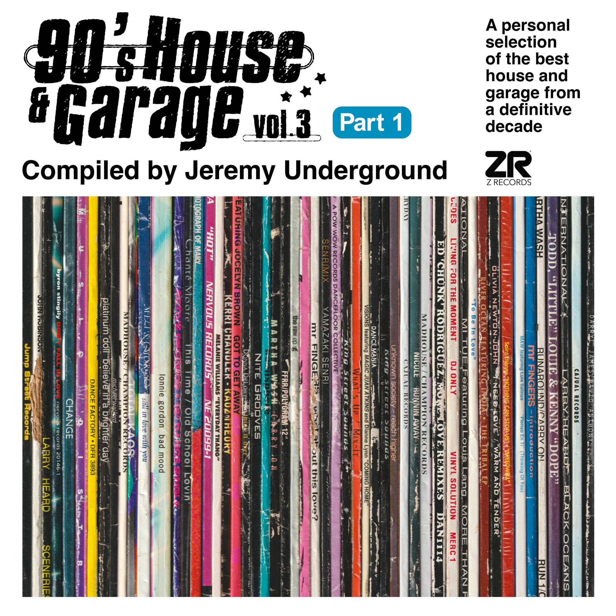 Various Artists | 90’s House & Garage Vol. 3 Pt. 1 - Compiled by Jeremy Underground