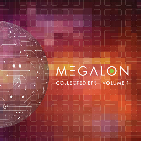 Megalon | The Collected EP's (Part 1)