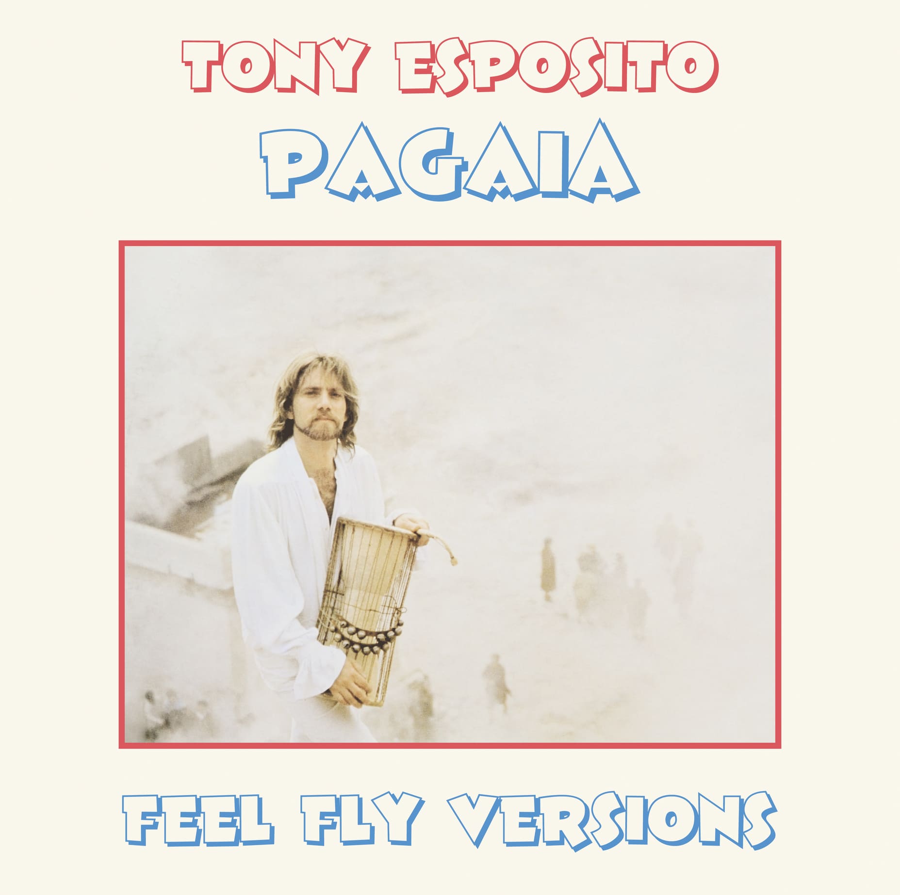 Tony Esposito | Pagaia (Feel Fly Versions)