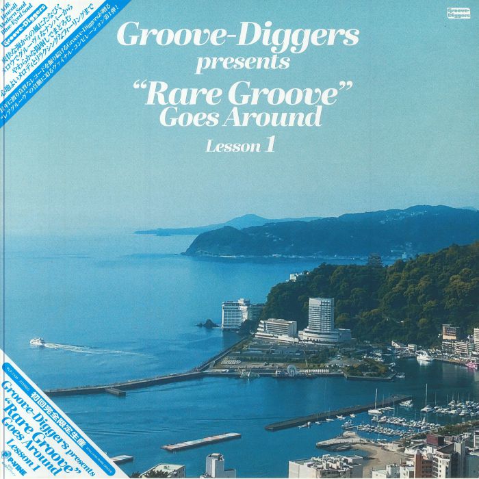 Various | Groove-Diggers Presents Rare Groove Goes Around: Lesson 1