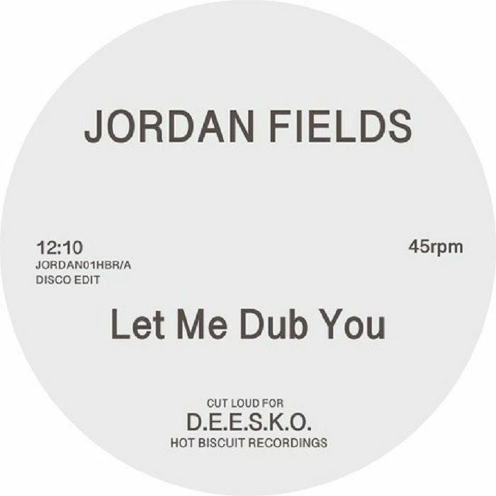 Jordan Fields | Let Me Dub You / Bongo Dub