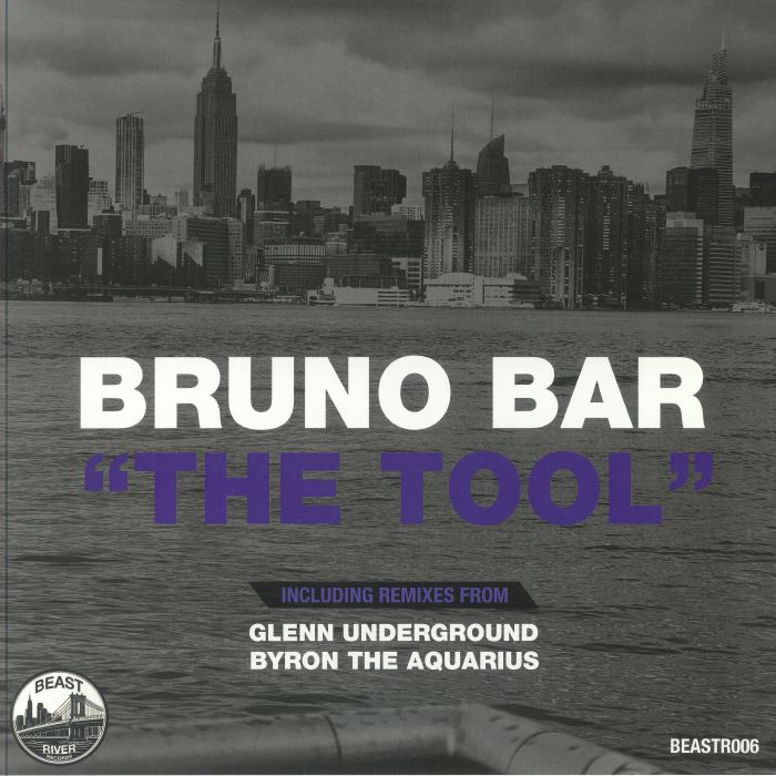 Bruno Bar | The Tool (feat Glenn Underground, Byron The Aquarius mixes)