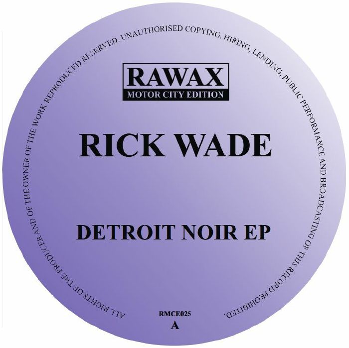 Rick Wade | Detroit Noir EP