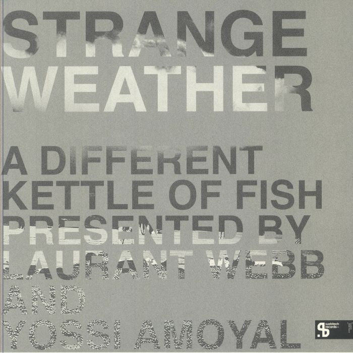 VARIOUS | Strange Weather: A Different Kettle Of Fish