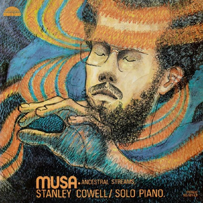 Stanley COWELL | Musa: Ancestral Streams