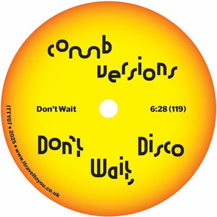 Comb Edits | Don’t Wait, Disco