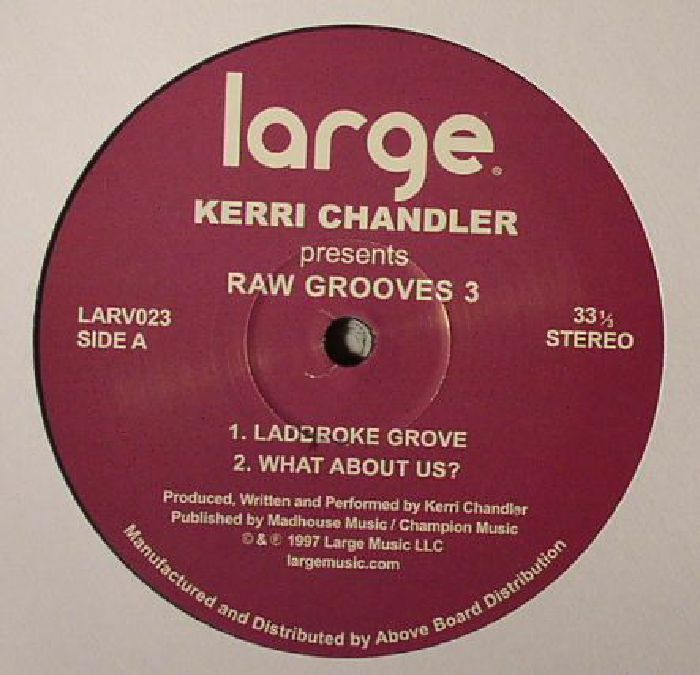 Kerri Chandler | Raw Grooves 3