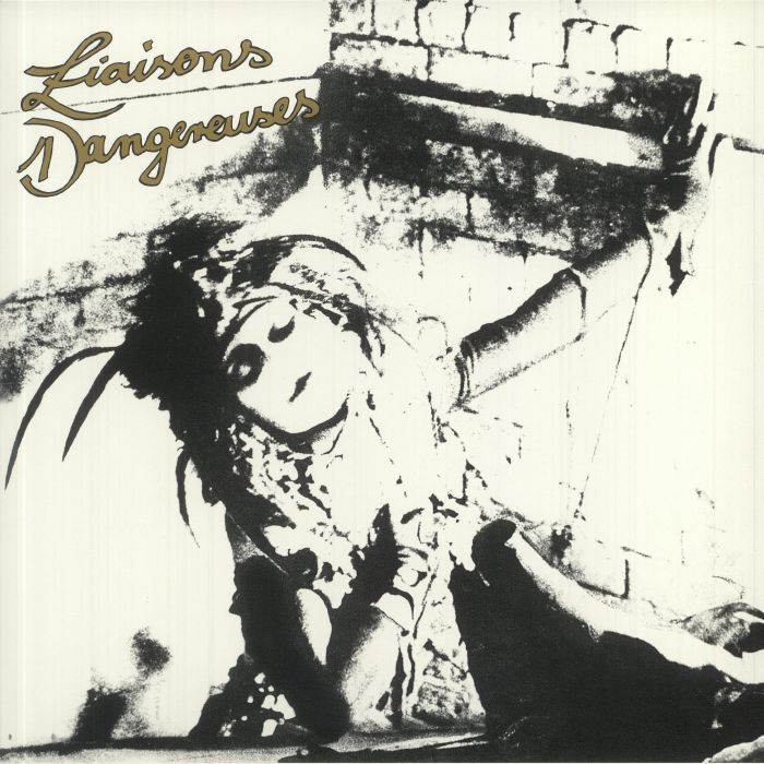 Liaisons Dangereuses | Liaisons Dangereuses