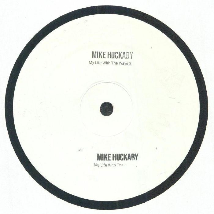 Mike HUCKABY | My Life With The Wave Vol 2