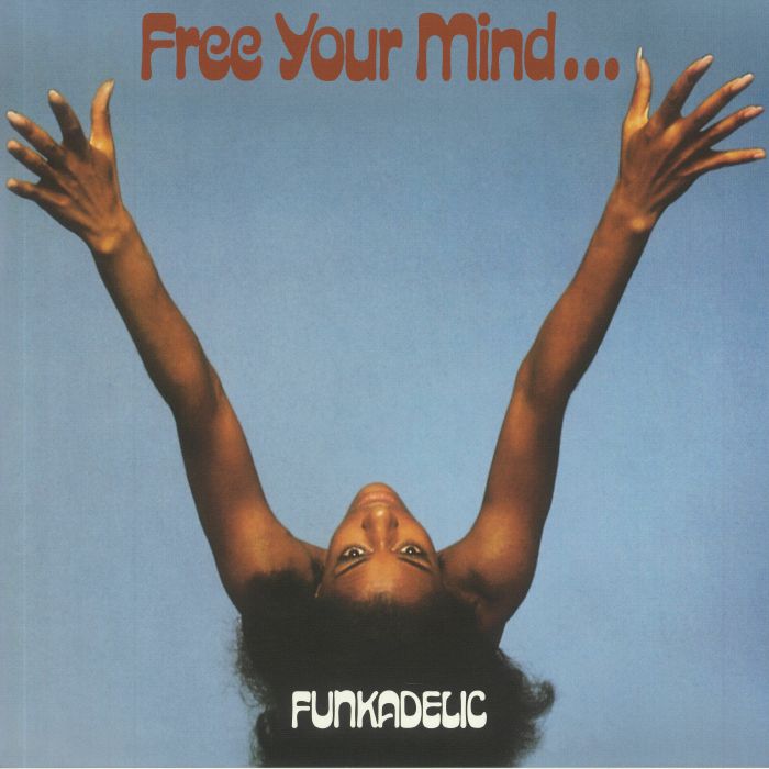FUNKADELIC | Free Your Mind & Your Ass Will Follow (50th Anniversary Edition)