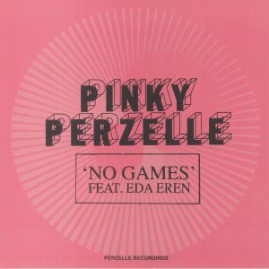 Pinky Perzelle Feat Eda Eren | No Games