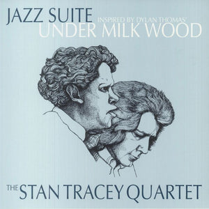 You added <b><u>The Stan Tracey Quartet | Jazz Suite: Inspired By Dylan Thomas' Under Milk Wood</u></b> to your cart.