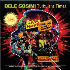 Dele Sosimi | Turbulent Times (Joe Claussell Remixes)
