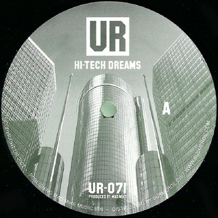 UR  (Mad Mike) | Hi Tech Dreams