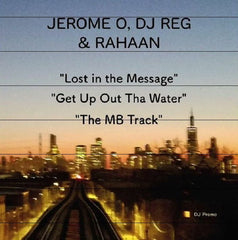 Jerome O / DJ Reg / Rahaan | Lost In The Message