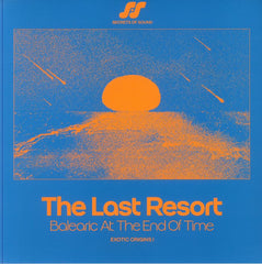 Various | The Last Resort: Balearic At The End Of Time