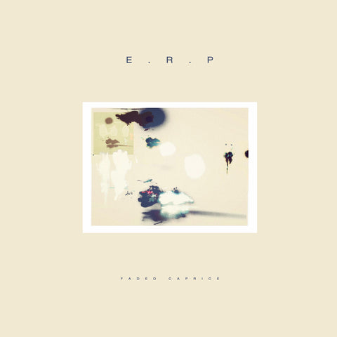 ERP | Faded Caprice - Expected Late June