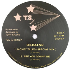 En-To-End - Money Talks / Are You Gonna Be
