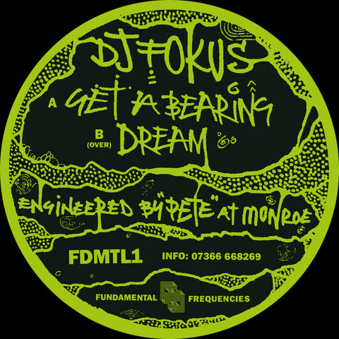 DJ Fokus | Get A Bearing / Dream - More on way early Feb