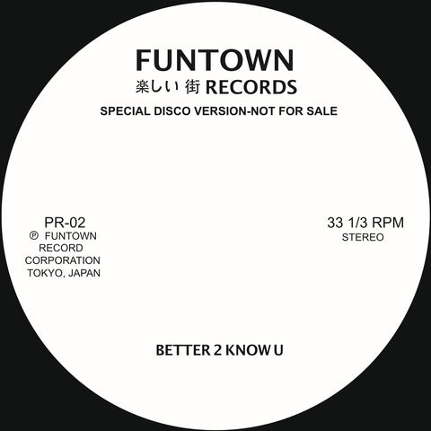 Funtown | Better 2 Know U