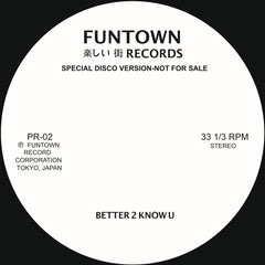Funtown | Better 2 Know U