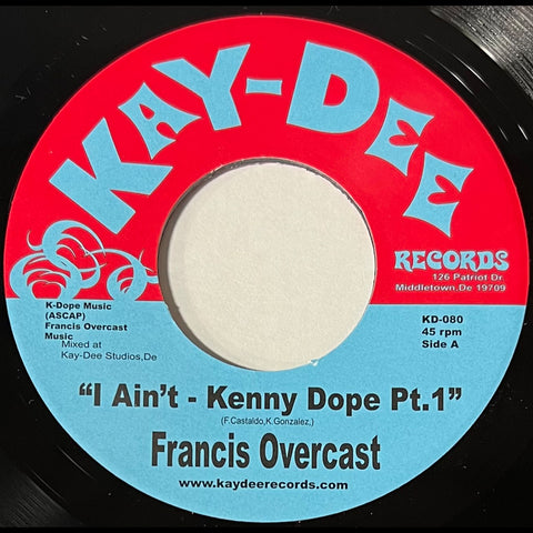 Francis Overcast | I Ain't (Kenny Dope Remixes)