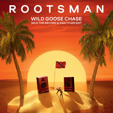 Rootsman | Wild Goose Chase (Nick The Record & Dan Tyler Edit)