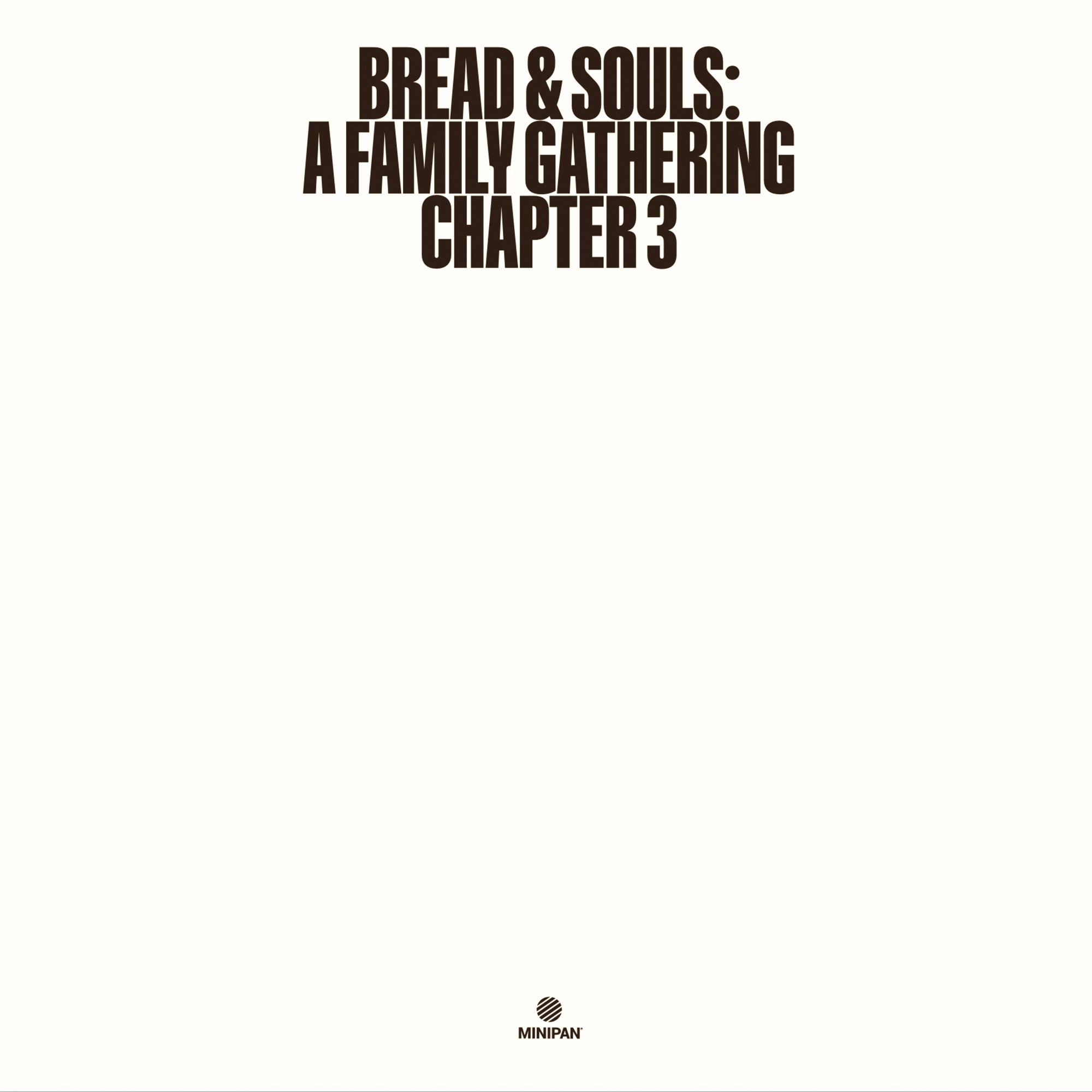 Bread & Souls | A Family Gathering: Chapter 3