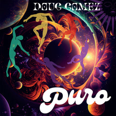 Doug Gomez | Puro