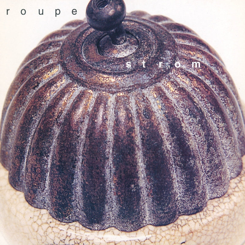 Roupe | Strom LP
