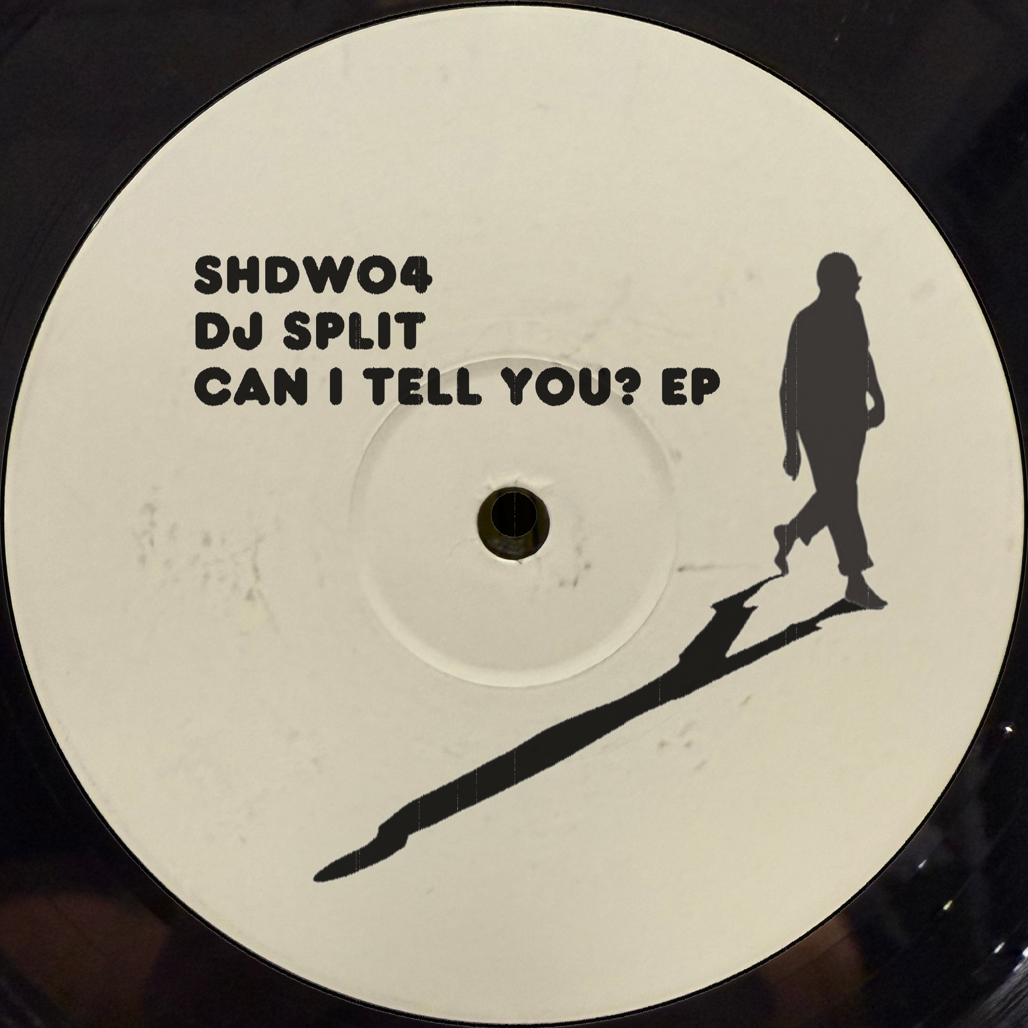 DJ Split | Can I Tell You? EP