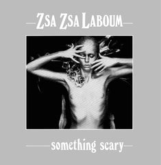 Zsa Zsa "La Boum” | Something Scary - Expected Soon