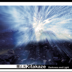 Kitakaze | Darkness and Light - Expected Soon