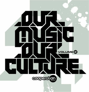 You added <b><u>Various Artists | Our Music Our Culture Vol 2 - Expected Soon</u></b> to your cart.