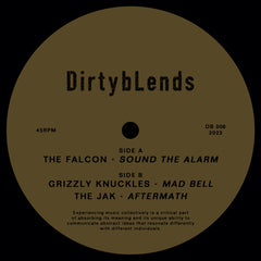 The Falcon / Grizzly Knuckles / The Jak | Sound The Alarm / Mad Bell / Aftermath