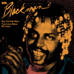 You added <b><u>Don Blackman | Say You’ll Be Mine / your Love Makes Me Crazy</u></b> to your cart.