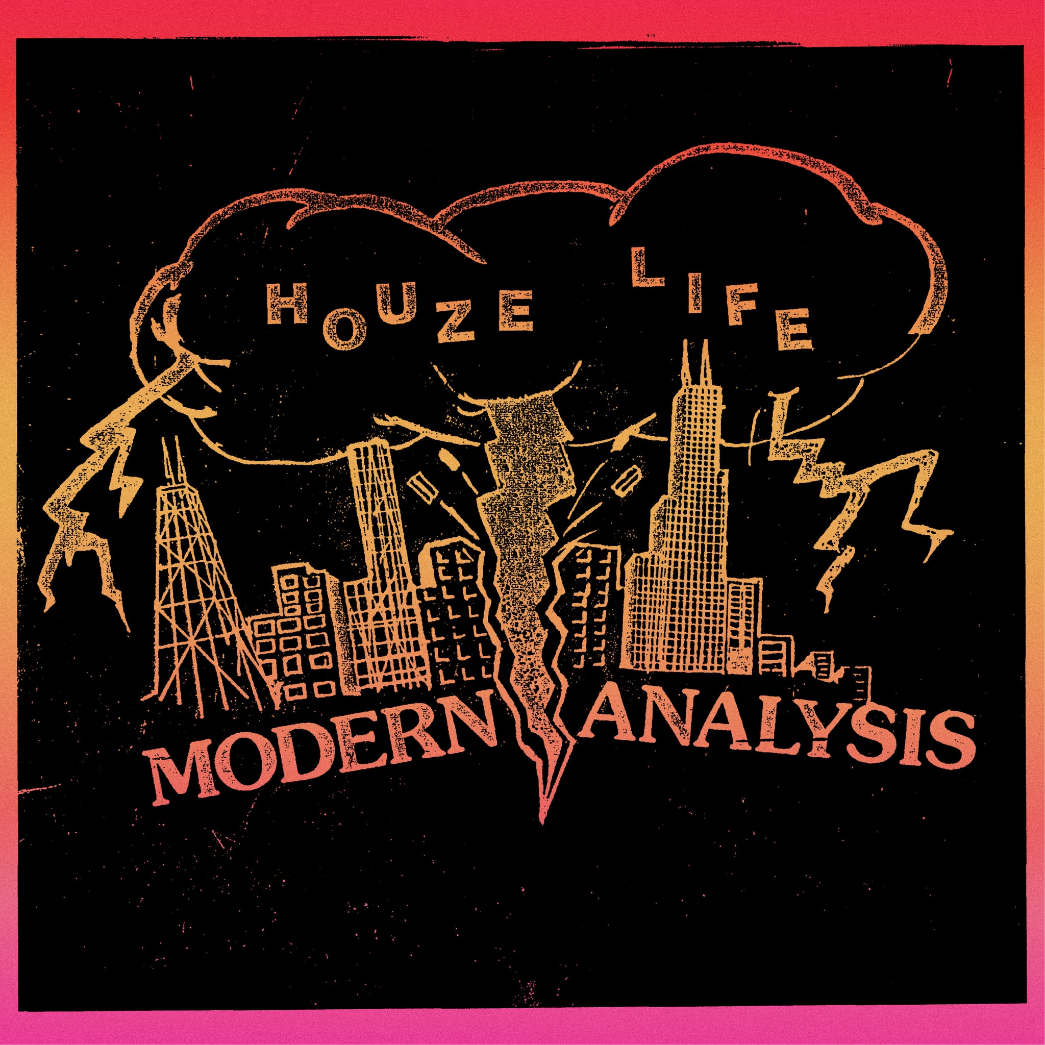 Modern Analysis | Houze Life / Kaotic Dilemma  Recut repress