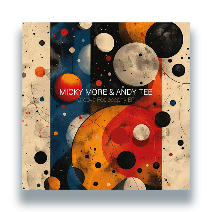 Micky More & Andy Tee | Groove Foolosophy EP