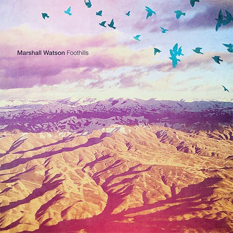 Marshall Watson | Foothills