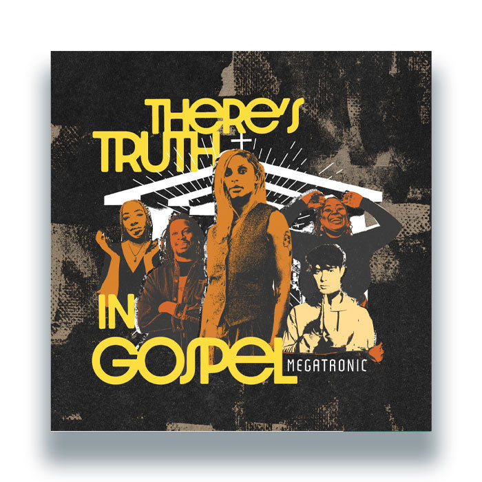 Megatronic | There’s Truth In Gospel EP